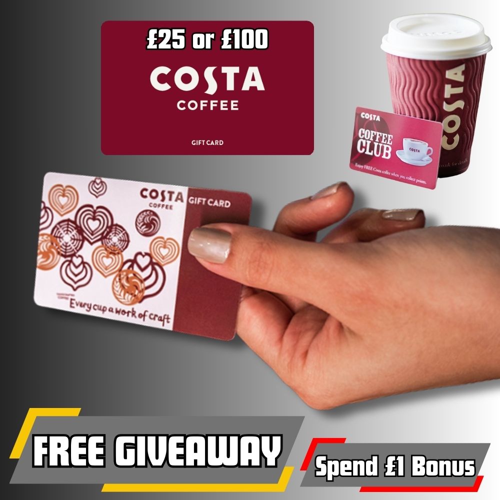 FREE £25 Costa Gift Voucher Spend £1 & Get £100 Costa Gift Voucher